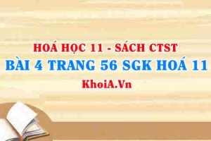 Bài 4 trang 56 SGK Hóa 11 Chân trời sáng tạo
